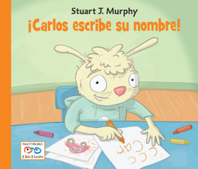 Carlos escribe su nombre (Spanish Edition) by Stuart J. Murphy, 9781580894968