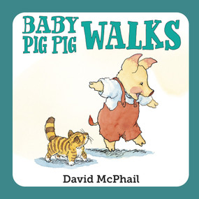 Baby Pig Pig Walks by David McPhail, David McPhail, 9781580895965
