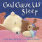 God Gave Us Sleep by Lisa Tawn Bergren, Laura J. Bryant, 9781601426635