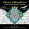 Glacier National Park Adult Coloring Book and Postcards, 9781560376927