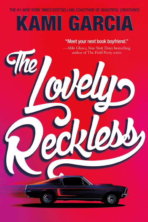 The Lovely Reckless - 9781250129680 by Kami Garcia, 9781250129680