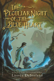 The Peculiar Night of the Blue Heart - 9781619636453 by Lauren DeStefano, 9781619636453