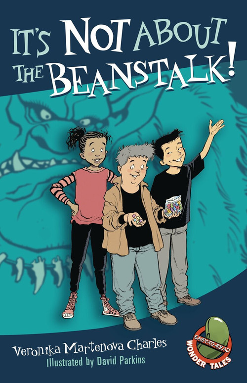 It's Not About the Beanstalk! by Veronika Martenova Charles, David Parkins, 9781770493278