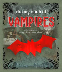 The Big Book of Vampires by Denise Despeyroux, Fernando Falcone, 9781770493711