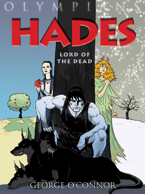 Olympians: Hades (Lord of the Dead) - 9781596437616 by George O'Connor, George O'Connor, 9781596437616