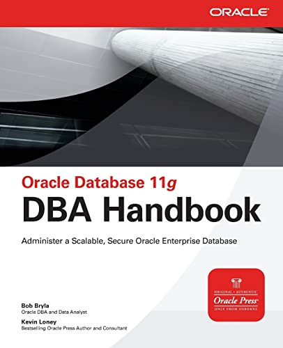 Oracle Database 11g DBA Handbook by Kevin Loney, Bob Bryla, 9780071496636