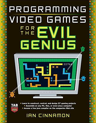 Programming Video Games for the Evil Genius by Ian Cinnamon, 9780071497527
