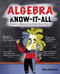 Algebra Know-It-ALL (Beginner to Advanced, and Everything in Between) by Stan Gibilisco, 9780071546171