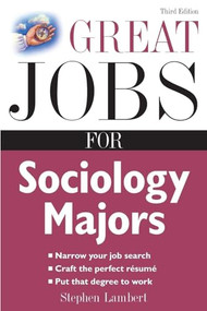 Great Jobs for Sociology Majors by Stephen Lambert, 9780071544825
