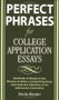 Perfect Phrases for College Application Essays by Sheila Bender, 9780071546034