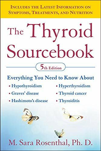 The Thyroid Sourcebook (5th Edition) by M. Sara Rosenthal, 9780071597258