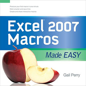EXCEL 2007 MACROS MADE EASY by Gail Perry, 9780071599580