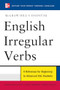 McGraw-Hill's Essential English Irregular Verbs by Mark Lester, Daniel Franklin, Terry Yokota, 9780071602860
