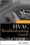 HVAC Troubleshooting Guide by Rex Miller, 9780071604994