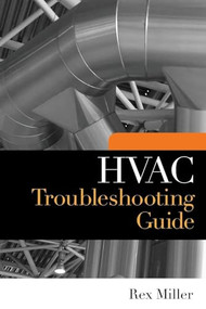 HVAC Troubleshooting Guide by Rex Miller, 9780071604994