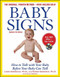 Baby Signs: How to Talk with Your Baby Before Your Baby Can Talk, Third Edition by Linda Acredolo, Susan Goodwyn, Doug Abrams, 9780071615037