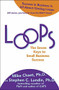 Loops: The Seven Keys to Small Business Success by Mary Chaet, Vince Moravek, Mike Chaet, Stephen C. Lundin, 9780071624879