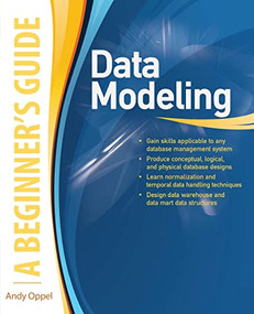 Data Modeling, A Beginner's Guide by Andy Oppel, 9780071623988