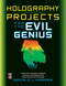 Holography Projects for the Evil Genius by Gavin D J Harper, 9780071624008