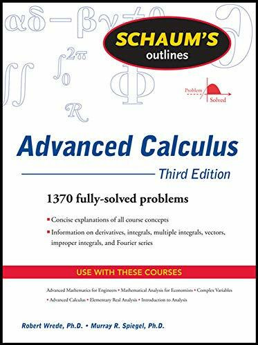 Schaum's Outline of Advanced Calculus, Third Edition by Robert C. Wrede, Murray R. Spiegel, 9780071623667