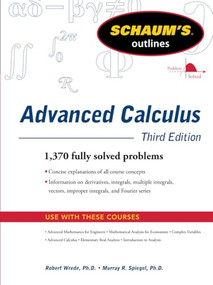 Schaum's Outline of Advanced Calculus, Third Edition by Robert C. Wrede, Murray R. Spiegel, 9780071623667