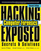 Hacking Exposed Computer Forensics, Second Edition (Computer Forensics Secrets & Solutions) by David Cowen, Aaron Philipp, Chris Davis, 9780071626774