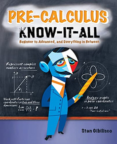 Pre-Calculus Know-It-ALL by Stan Gibilisco, 9780071627023