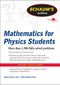 Schaum's Outline of Mathematics for Physics Students by Robert Steiner, Philip Schmidt, 9780071634151