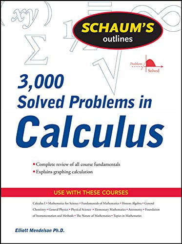 Schaum's 3,000 Solved Problems in Calculus by Elliott Mendelson, 9780071635349