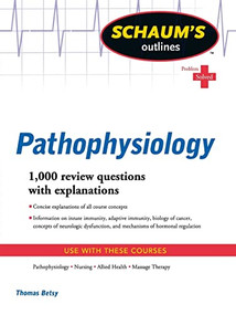Schaum's Outline of Pathophysiology by Tom Betsy, 9780071623698