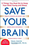 Save Your Brain: The 5 Things You Must Do to Keep Your Mind Young and Sharp by Paul David Nussbaum, 9780071713764