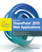 Microsoft SharePoint 2010 Web Applications The Complete Reference by Charlie Holland, 9780071744560