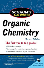 Schaum's Easy Outline of Organic Chemistry, Second Edition by Jacob Sharefkin, Howard Nechamkin, George J. Hademenos, Herbert Meislich, 9780071745901