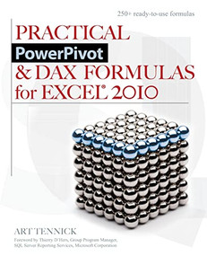 Practical PowerPivot & DAX Formulas for Excel 2010 by Art Tennick, 9780071746854