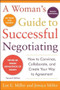 A Woman's Guide to Successful Negotiating, Second Edition by Lee E. Miller, Jessica Miller, 9780071746502