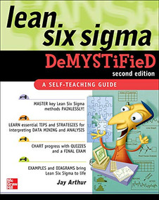 Lean Six Sigma Demystified, Second Edition by Jay Arthur, 9780071749091