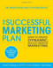 The Successful Marketing Plan: How to Create Dynamic, Results Oriented Marketing, 4th Edition by Steve Wehrenberg, Scott W. Cooper, Roman G. Hiebing, 9780071745574