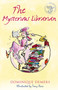 The Mysterious Librarian by Dominique Demers, Tony Ross, Sander Berg, 9781846884153