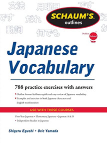 Schaum's Outline of Japanese Vocabulary by Orie Yamada, Shiqeru Eguchi, 9780071763295
