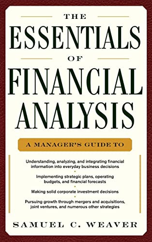 The Essentials of Financial Analysis by Samuel C. Weaver, 9780071768368