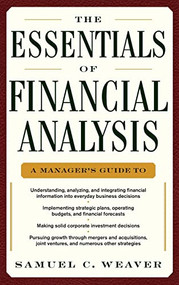 The Essentials of Financial Analysis by Samuel C. Weaver, 9780071768368