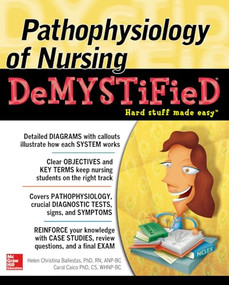 Pathophysiology of Nursing Demystified by Carol Caico, Helen C. Ballestas, 9780071772020