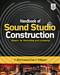 Handbook of Sound Studio Construction: Rooms for Recording and Listening by Ken C. Pohlmann, 9780071772747