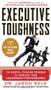 Executive Toughness: The Mental-Training Program to Increase Your Leadership Performance by Jason Selk, 9780071786782