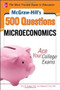 McGraw-Hill's 500 Microeconomics Questions: Ace Your College Exams (3 Reading Tests + 3 Writing Tests + 3 Mathematics Tests) by Eric R. Dodge, Melanie Fox, 9780071780483