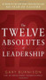 The Twelve Absolutes of Leadership by Gary Burnison, 9780071787123