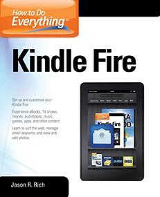 How to Do Everything Kindle Fire by Jason R. Rich, 9780071793605