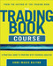 The Trading Book Course:   A Practical Guide to Profiting with Technical Analysis by Anne-Marie Baiynd, 9780071803366