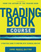 The Trading Book Course:   A Practical Guide to Profiting with Technical Analysis by Anne-Marie Baiynd, 9780071803366