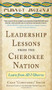 Leadership Lessons from the Cherokee Nation: Learn from All I Observe by Chad "Corntassel" Smith, 9780071808835